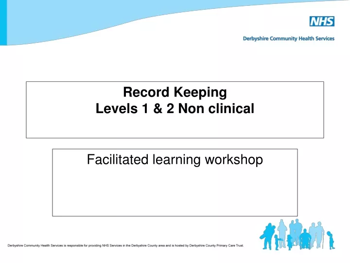 record keeping levels 1 2 non clinical
