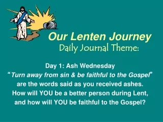 Our Lenten Journey Daily Journal Theme: