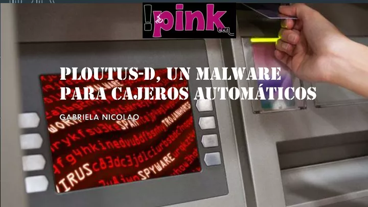 ploutus d un malware para cajeros autom ticos