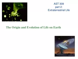 AST 309 part 2: Extraterrestrial Life
