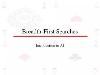 Breadth-First Searches