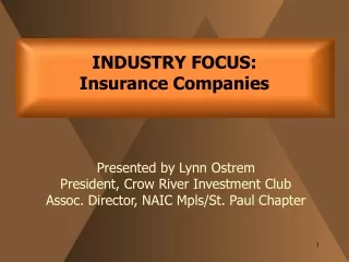 INDUSTRY FOCUS:   Insurance Companies