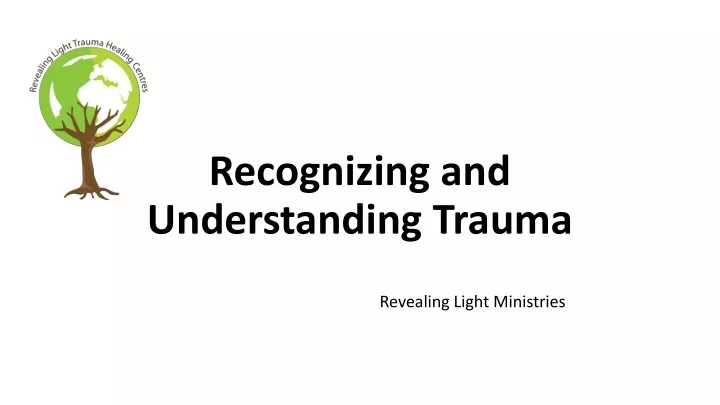 recognizing and understanding trauma