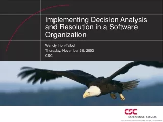 Implementing Decision Analysis and Resolution in a Software Organization