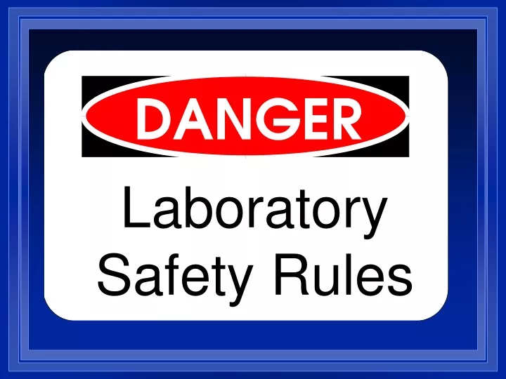 laboratory safety rules