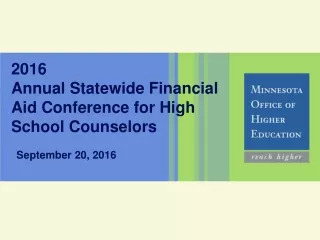 2016 Annual Statewide Financial Aid Conference for High School Counselors