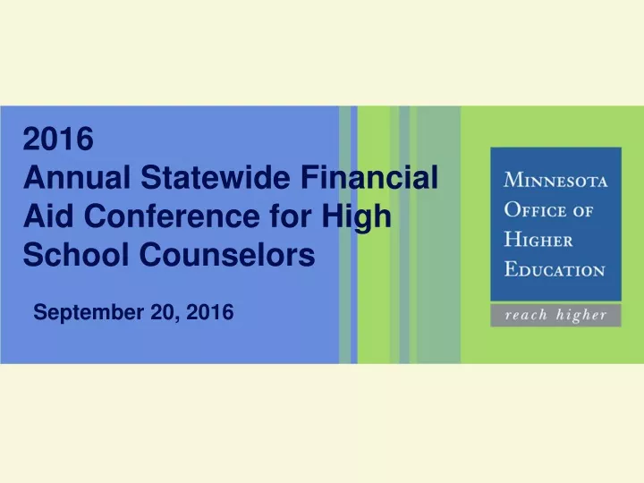 2016 annual statewide financial aid conference for high school counselors