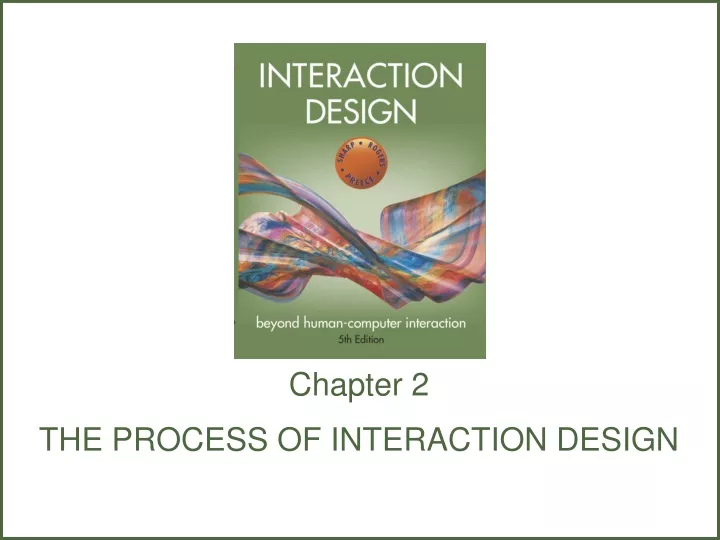 chapter 2 the process of interaction design