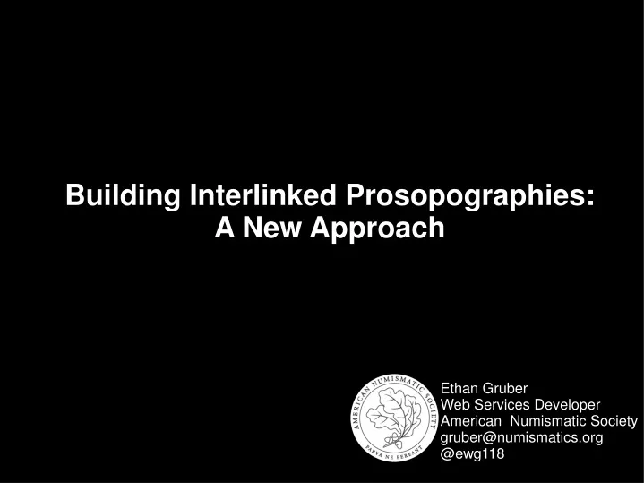 building interlinked prosopographies