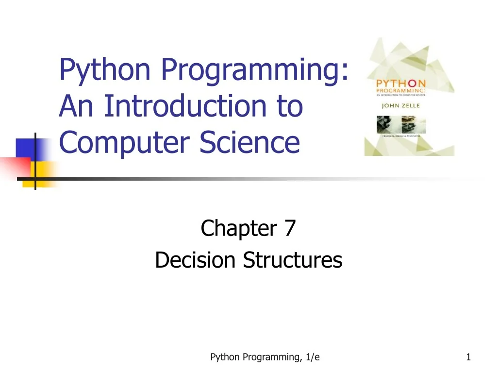 PPT - Python Programming Chapter 7: Decision Structures PowerPoint ...