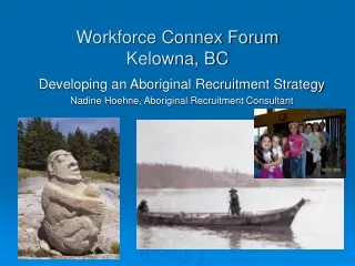 Workforce Connex Forum Kelowna, BC