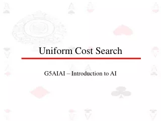 Uniform Cost Search