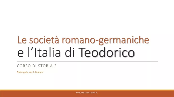 le societ romano germaniche e l italia di teodorico
