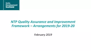NTP Quality Assurance and Improvement Framework – Arrangements for 2019-20 February 2019