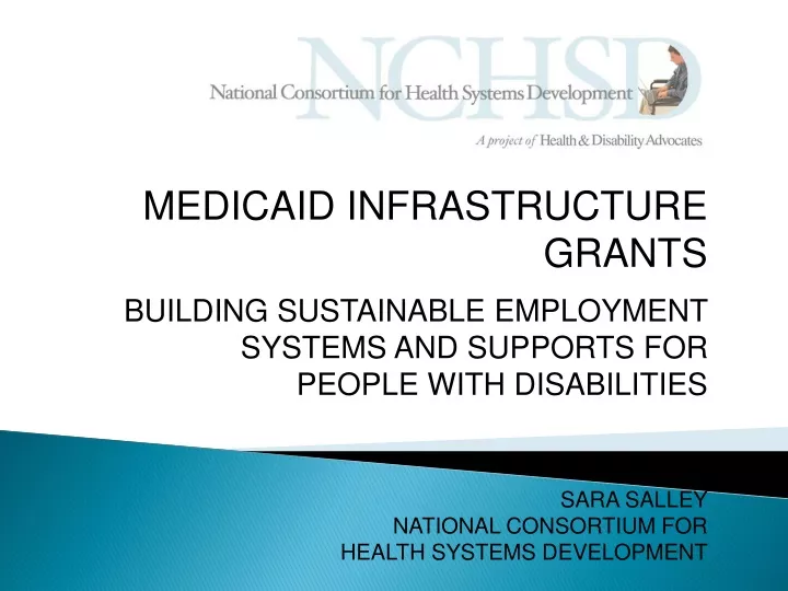medicaid infrastructure grants building