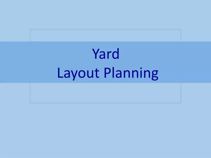 yard layout planning