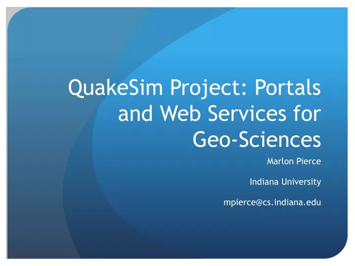 quakesim project portals and web services for geo sciences