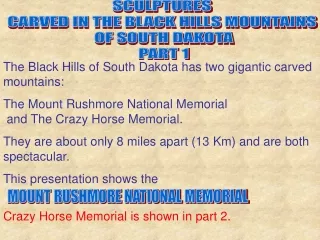 SCULPTURES  CARVED IN THE BLACK HILLS MOUNTAINS  OF SOUTH DAKOTA PART 1