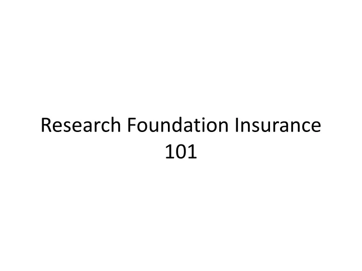 research foundation insurance 101