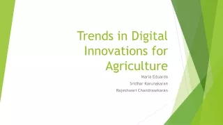 Trends in Digital Innovations for Agriculture