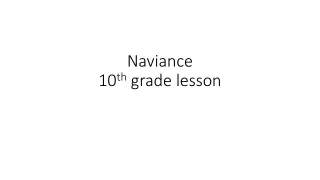 Naviance 10 th  grade lesson