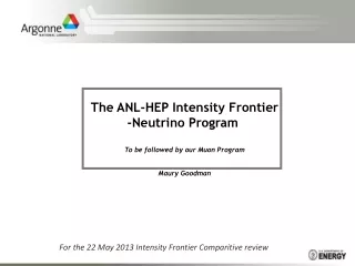 For the 22 May 2013 Intensity Frontier Comparitive review