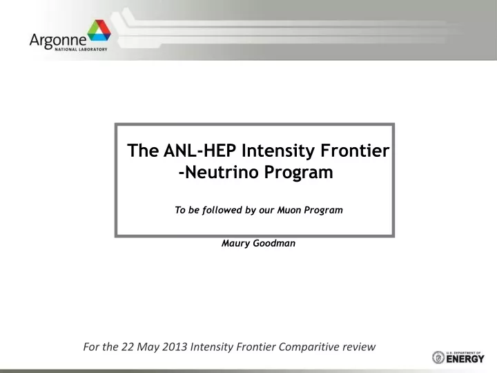 for the 22 may 2013 intensity frontier comparitive review
