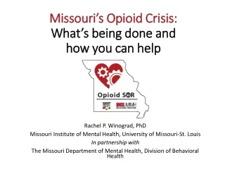 Missouri’s Opioid Crisis: What’s being done and  how you can help