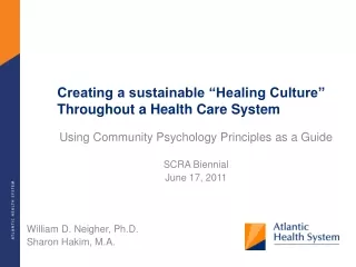 Creating a sustainable “Healing Culture” Throughout a Health Care System