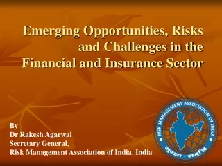 Emerging Opportunities, Risks and Challenges in the Financial and Insurance Sector
