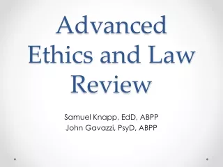 Advanced Ethics and Law Review