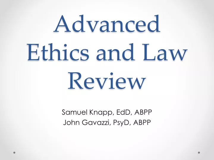 advanced ethics and law review
