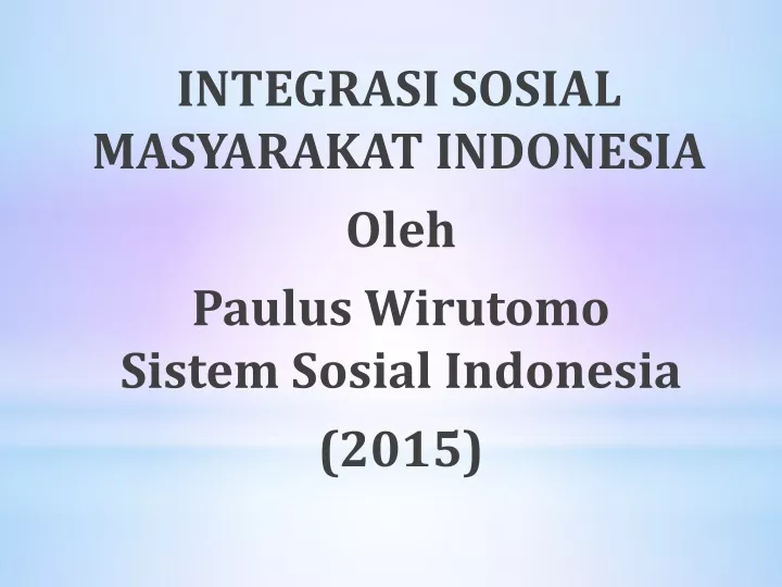 integrasi sosial masyarakat indonesia oleh paulus