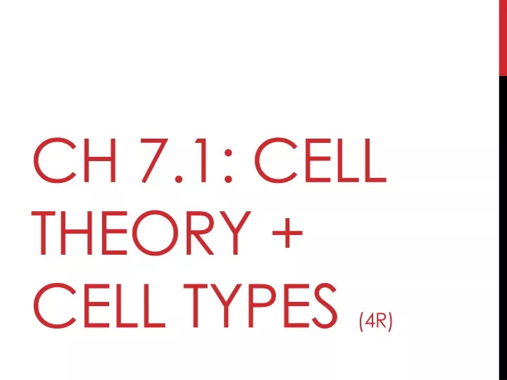 ch 7 1 cell theory cell types 4r