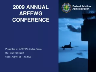 2009 ANNUAL ARFFWG CONFERENCE