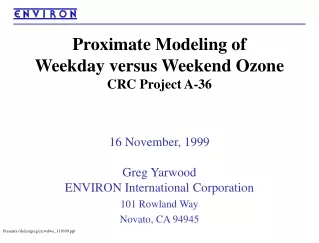 Proximate Modeling of  Weekday versus Weekend Ozone CRC Project A-36