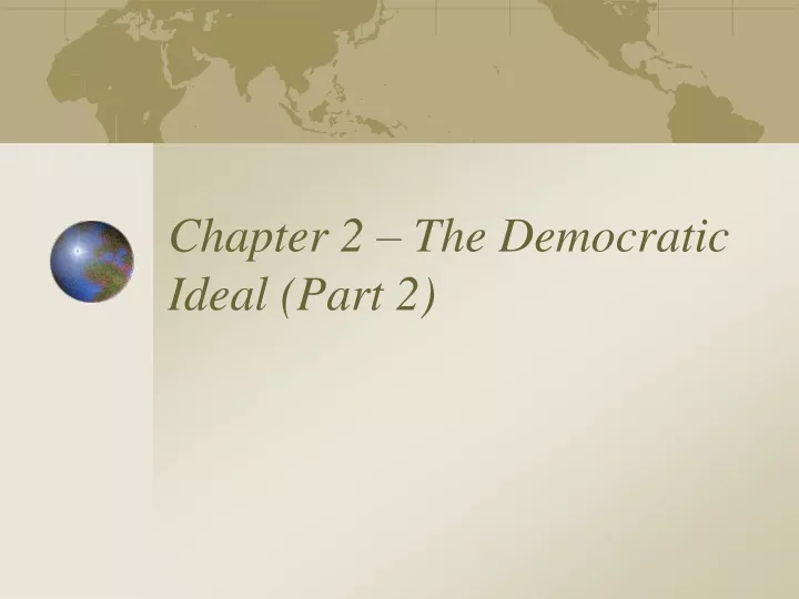 chapter 2 the democratic ideal part 2