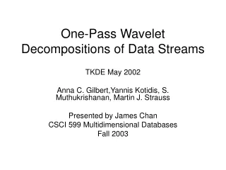 One-Pass Wavelet Decompositions of Data Streams