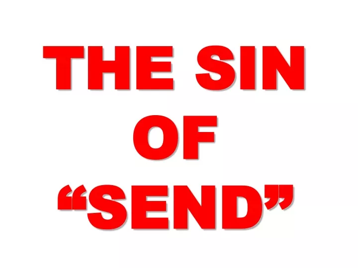 the sin of send