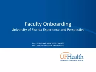 Faculty Onboarding University of Florida Experience and Perspective