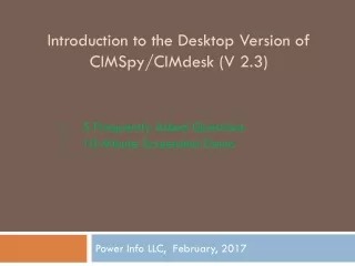 Introduction to the Desktop Version of CIMSpy/CIMdesk (V 2.3)