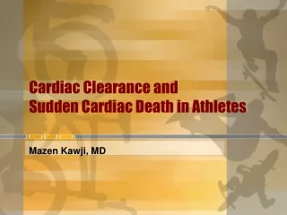 Cardiac Clearance and Sudden Cardiac Death in Athletes