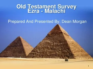 Old Testament Survey Ezra - Malachi