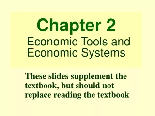 Chapter 2 Economic Tools and Economic Systems