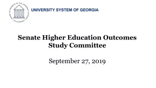 Senate Higher Education Outcomes Study Committee September 27, 2019
