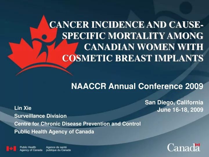 cancer incidence and cause specific mortality among canadian women with cosmetic breast implants