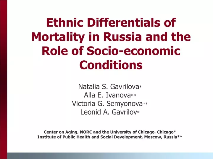 ethnic differentials of mortality in russia and the role of socio economic conditions