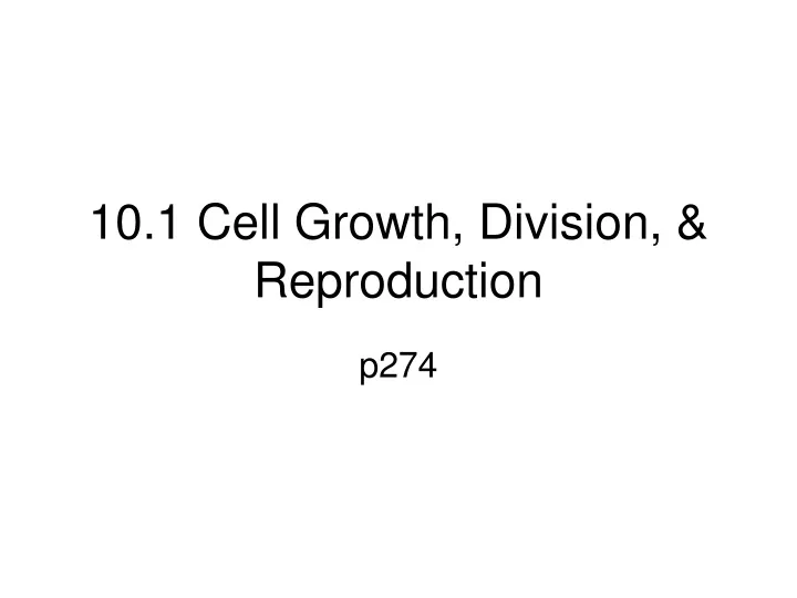 10 1 cell growth division reproduction