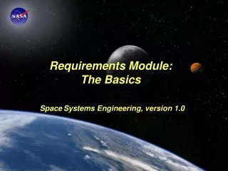 Requirements Module: The Basics Space Systems Engineering, version 1.0