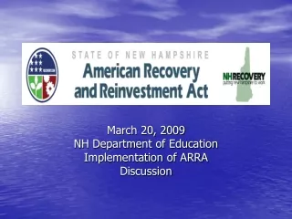 March 20, 2009 NH Department of Education Implementation of ARRA Discussion